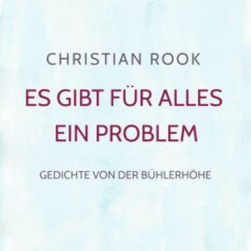 Es gibt für alles ein Problem audiobook, Christian Rook