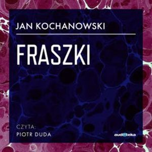 Fraszki, Jan Kochanowski
