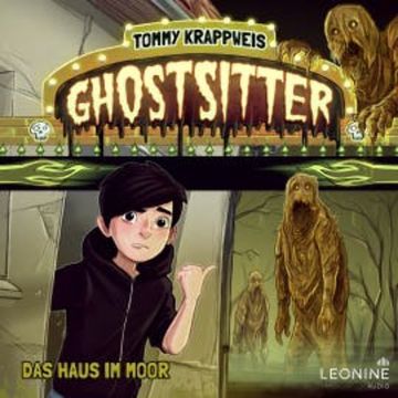 Ghostsitter 23 - Das Haus im Moor audiobook, Tommy Krappweis