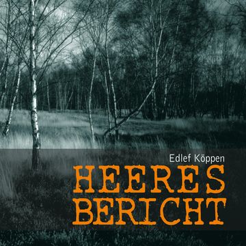 Heeresbericht audiobook, Edlef Köppen