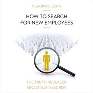 How to search for new employees, Vladimír John
