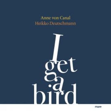 I get a bird audiobook, Anne von Canal