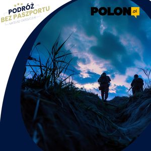 Kijów nie ufortyfikował frontu! | polon.pl, Mateusz Grzeszczuk