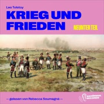 Krieg und Frieden (Neunter Teil) audiobook, Leo Tolstoy