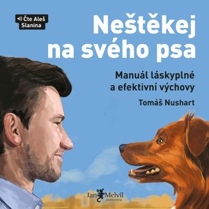 Neštěkej na svého psa, Tomáš Nushart