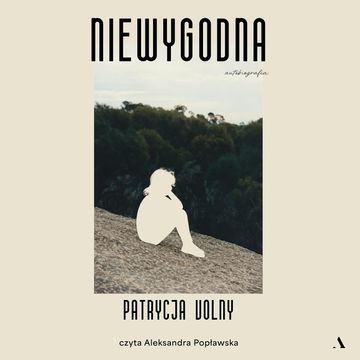 Niewygodna audiobook, Patrycja Volny