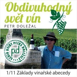 Základy vinařské abecedy 1, Petr Doležal