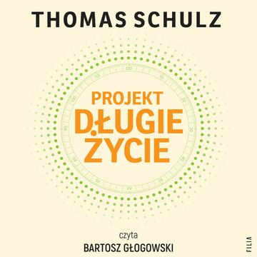 Projekt Długie Życie audiobook, Thomas Schulz