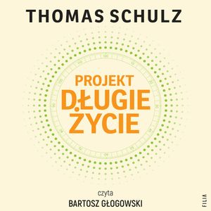 Projekt Długie Życie, Thomas Schulz