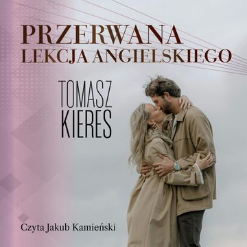 Przerwana lekcja angielskiego audiobook, Tomasz Kieres