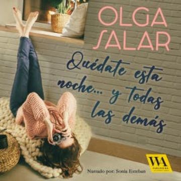 Quédate esta noche… y todas las demás audiobook, Olga Salar