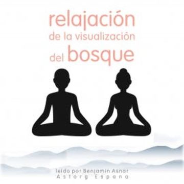 Relajación de la visualización del bosque audiobook, Frédéric Garnier