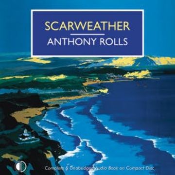 Scarweather audiobook, Anthony Rolls