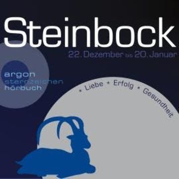 Sternzeichen Steinbock - Liebe, Erfolg, Gesundheit (Ungekürzt) audiobook, Katrin Wiegand