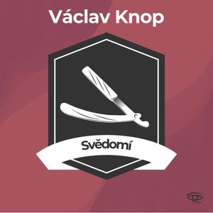Svědomí, Václav Knop