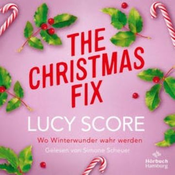 The Christmas Fix, Lucy Score