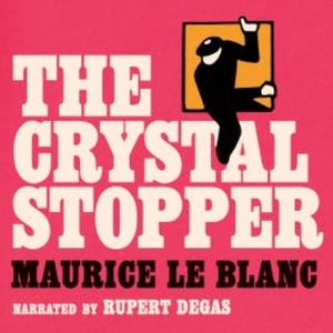 The Crystal Stopper, Maurice Leblanc