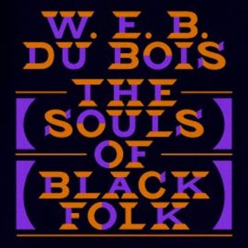 The Souls of Black Folk audiobook, W. E. B. Du Bois