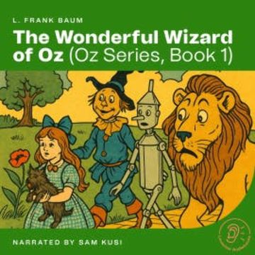 The Wonderful Wizard of Oz (Oz Series, Book 1) audiobook, L. Frank Baum