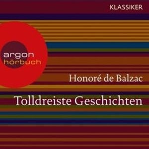 Tolldreiste Geschichten, Honoré de Balzac