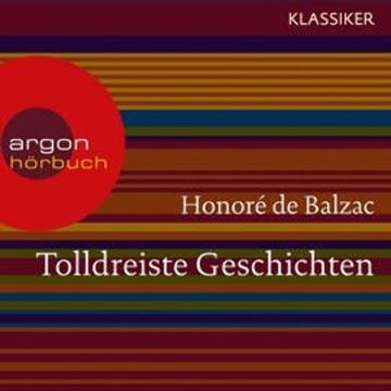Tolldreiste Geschichten audiobook, Honoré de Balzac