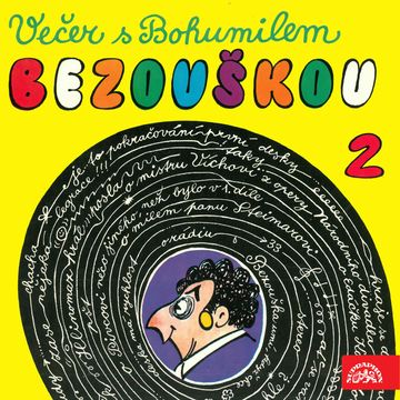 Večer s Bohumilem Bezouškou 2 audiobook, Bohumil Bezouška
