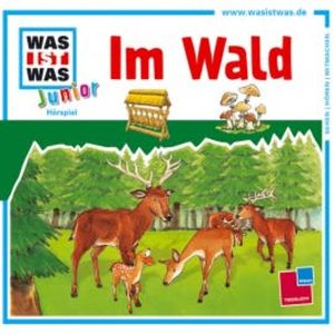 WAS IST WAS Junior Hörspiel: Im Wald, Friederike Wilhelmi