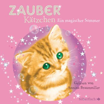 Zauberkätzchen, Band 1: Ein magischer Sommer audiobook, Sue Bentley