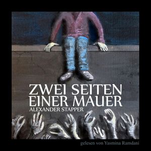 Zwei Seiten einer Mauer, Alexander Stapper