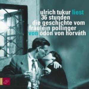 36 Stunden - Die Geschichte vom Fräullein Pollinger (Ungekürzt), Ödön von Horvàth