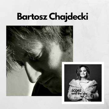 Bartosz Chajdecki o "Mistrzu", "Kruku" i "Chyłce" - SCORE AND THE CITY #30 audiobook, Magda Miśka-Jackowska