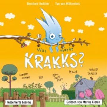Bernhard Hoëcker, Eva von Mühlenfels: Was macht Krakks? audiobook, Eva von Mühlenfels