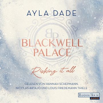 Blackwell Palace. Risking it all audiobook, Ayla Dade