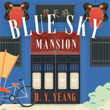 Blue Sky Mansion audiobook, H.Y. Yeang