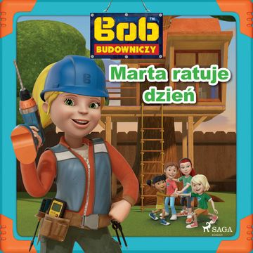 Bob Budowniczy - Marta ratuje dzień audiobook, Mattel