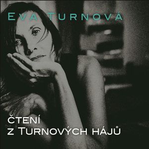 Čtení z Turnových hájů, Eva Turnová