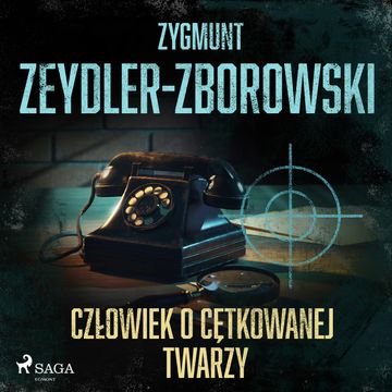 Człowiek o cętkowanej twarzy audiobook, Zygmunt Zeydler-Zborowski