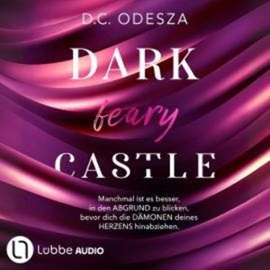 DARK feary CASTLE - Dark Castle, Teil 10 (Ungekürzt), D. C. Odesza