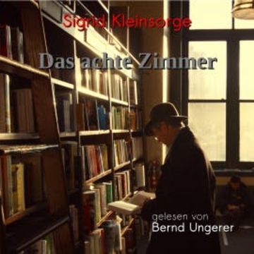 Das achte Zimmer audiobook, Sigrid Kleinsorge