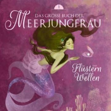 Das große Buch der Meerjungfrau 1 audiobook, Märchen aus aller Welt