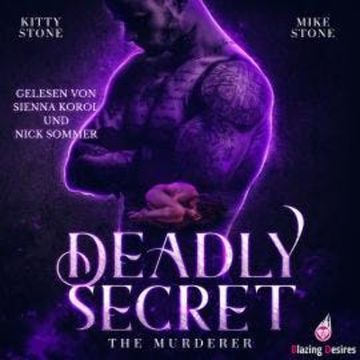 Deadly Secret - The Murderer - Dark & Deadly, Band 3 (ungekürzt) audiobook, Kitty Stone, Mike Stone