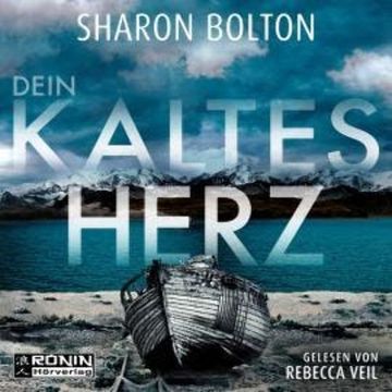 Dein kaltes Herz (ungekürzt) audiobook, Sharon Bolton