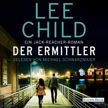 Der Ermittler Ein Jack-Reacher-Roman audiobook, Lee Child