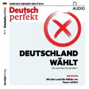 Deutsch lernen Audio - Deutschland wählt, Spotlight Verlag