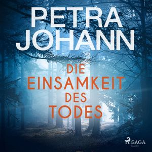 Die Einsamkeit des Todes, Petra Johann