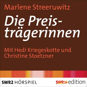 Die Preisträgerinnen, Marlene Streeruwitz