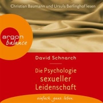Die Psychologie sexueller Leidenschaft audiobook, David Schnarch