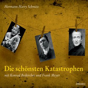 Die schönsten Katastrophen, Hermann Harry Schmitz