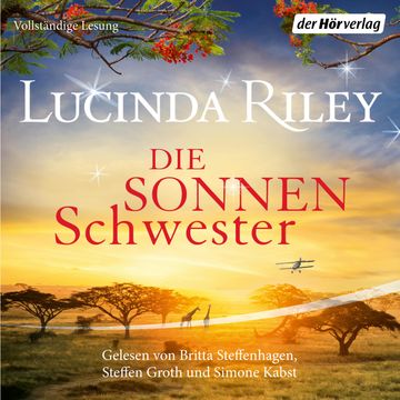 Die Sonnenschwester - Die sieben Schwestern Band 6 audiobook, Lucinda Riley