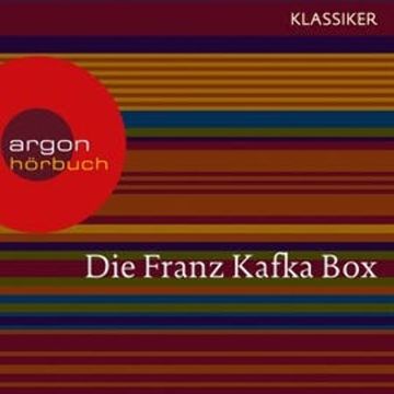 Die Verwandlung / Das Urteil / In der Strafkolonie / Ein Landarzt / Auf der Galerie u.a. audiobook, Franz Kafka